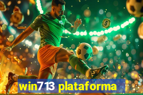 win713 plataforma